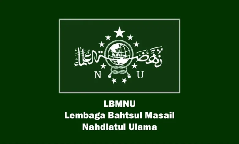 LBMNU Lembaga Bahtsul Masail NU